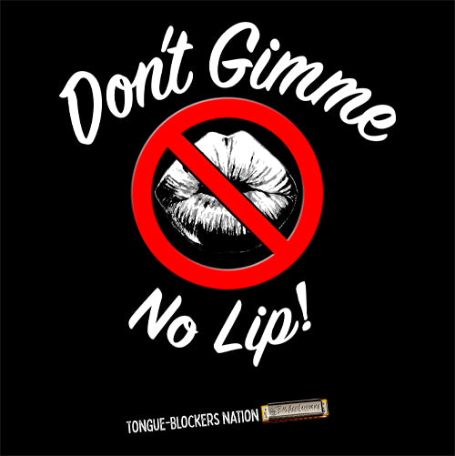 Women's Don't Gimme No Lip Harmonica T-shirt