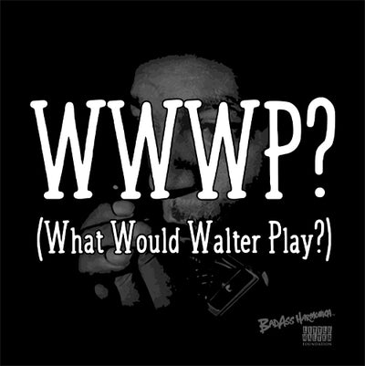 Women's What Would Walter Play? T-shirt