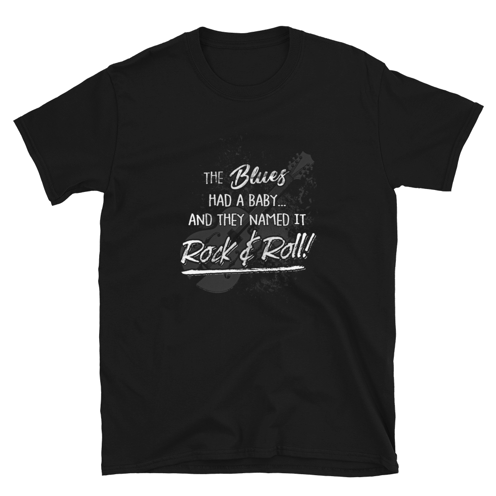 Blues Had a Baby T-Shirt